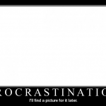 procrastination